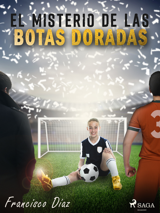Title details for El misterio de las botas doradas by Francisco Díaz Valladares - Available
